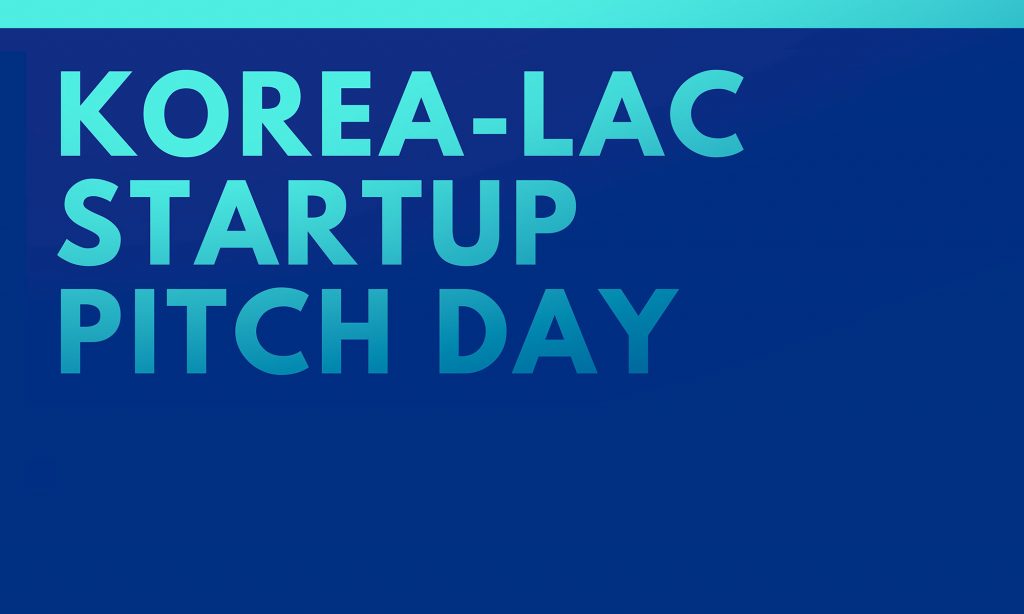 Korea-LAC Startup Pitch Day